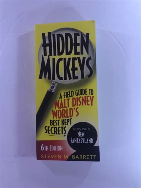 Hidden Mickeys A Field Guide To Walt Disney Worldrs Best Kept