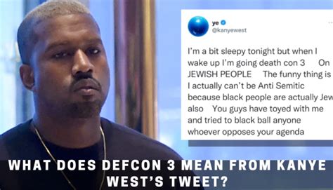 What Does Defcon 3 Mean From Kanye West S Tweet Trending News Buzz