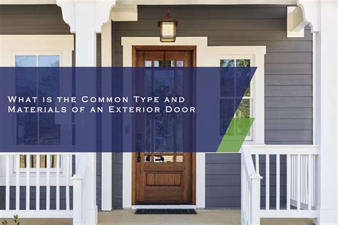 What Is The Common Type And Materials Of An Exterior Door China