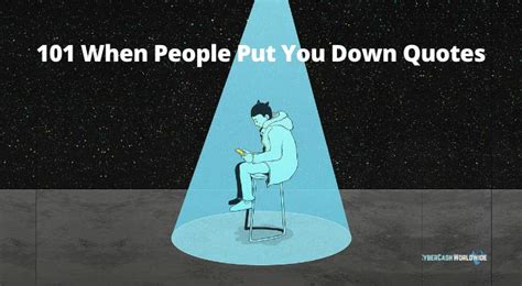 101 When People Put You Down Quotes