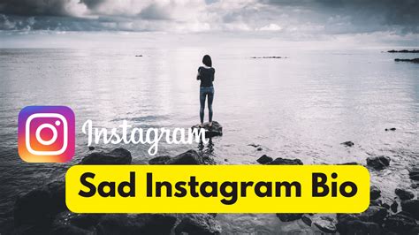 100 Sad Bio For Instagram Fresh Sad Instagram Bios 2023