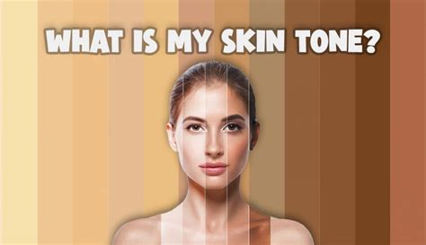 What Is My Skin Tone This 100 Accurate Quiz Reveals It