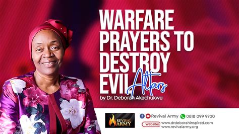 Warfare Prayers To Destroy Evil Altars Youtube