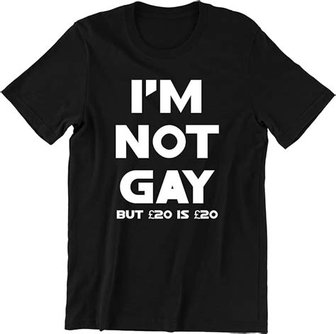 I M Not Gay But Is Funny T Shirt Offensive Rude Tees Tee Top Black Amazon Es