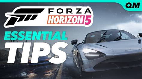 Forza Horizon 5 Tips Beginning Tips Every Player Should Know Youtube