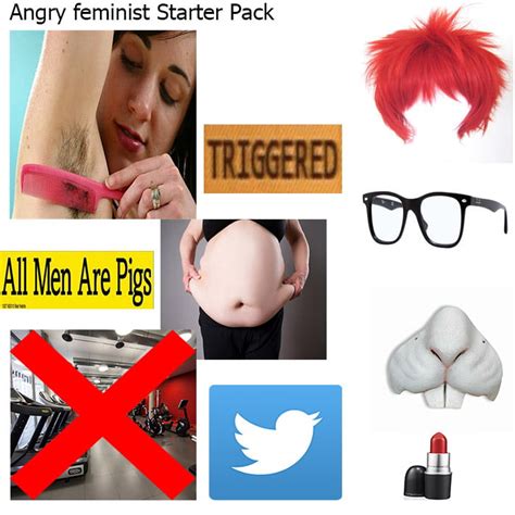 Angry Feminist Starter Pack 9gag