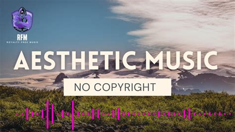 20 Aesthetic Music No Copyright Download Caca Doresde