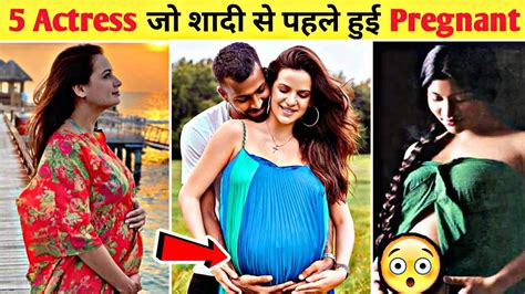 7 bollywood actress जो शादी से पहले माँ बन गई bollywood actress pregnant before marriage youtube