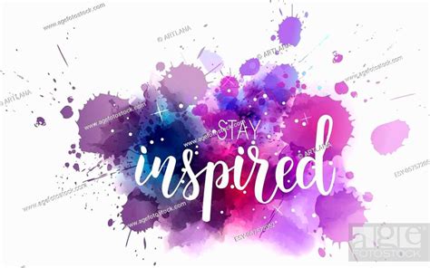 Stay Inspired Hand Lettering Phrase On Watercolor Galaxy Imitation