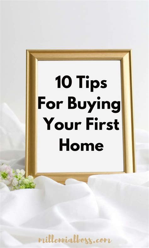 10 Tips I Learned From Buying My First Home Buying First Home First