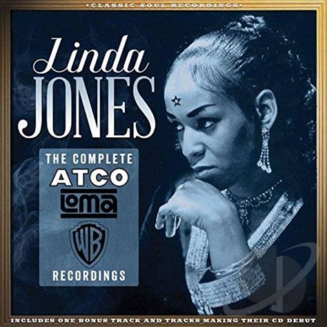 Linda Jones The Complete Atco Loma Warner Bros Recordings Real Gone Soul Music Soul And
