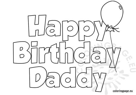 Thank you very much for being. Happy Birthday Daddy coloring page - Coloring Page