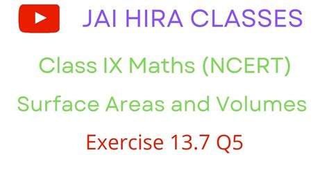 Class Ix Maths Ncert Surface Areas And Volumes Exercise 137 Q5 Youtube