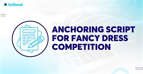 Scripting For Success How To Anchor A Fancy Dress Competition