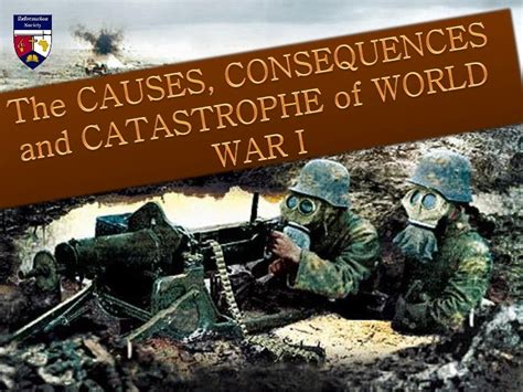 The Causes Consequences And Catastrophe Of World War 1
