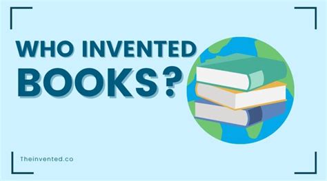 Who Invented Books When Were Where And Why