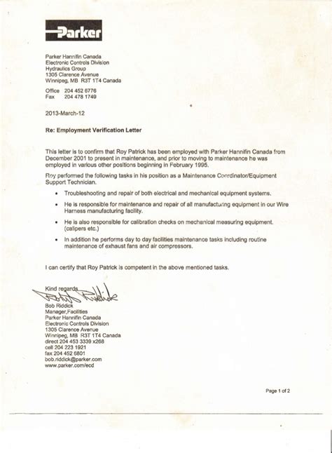 A letter from the employer (s) offering the job in canada is required, and it must be printed on company letterhead and include the applicant's name, the company's contact information (address, telephone number and email address), and the name, title and signature of the applicant's proposed immediate supervisor or personnel officer; Parker Employment verification letter