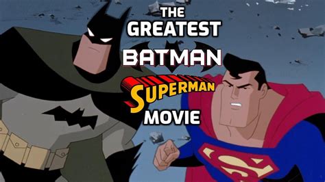 The Greatest Batman Superman Movie Youtube