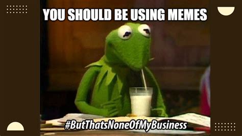 Meme Marketing The Next Gen Of Advertising Plus Free Business And