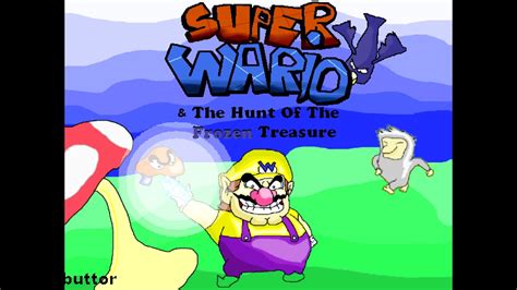 "Super Wario & The Hunt Of The Frozen Treasure" fangame playthrough