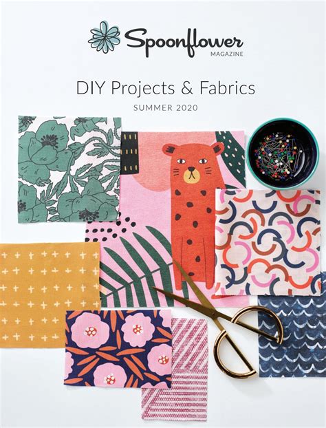 Spoonflower Magazine Diy Projects And Fabrics Summer 2020 By
