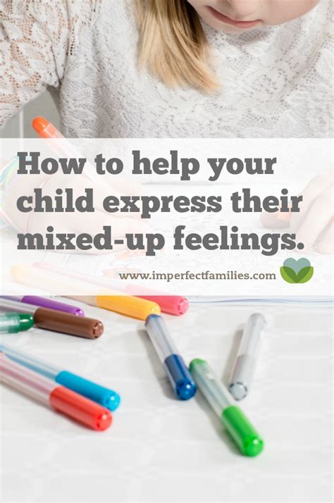 Help Your Child Express Their Mixed Up Feelings
