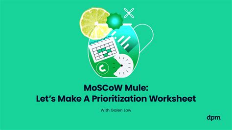 Moscow Mule Lets Make A Prioritization Worksheet The Digital