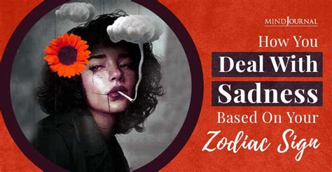 How You Deal With Sadness Based On Your Zodiac Sign