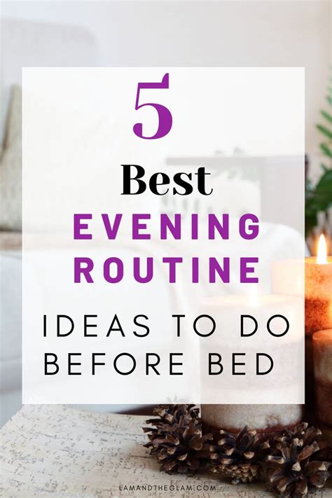 5 Best Evening Routine Ideas To Do Before Bed In 2021 Evening Routine