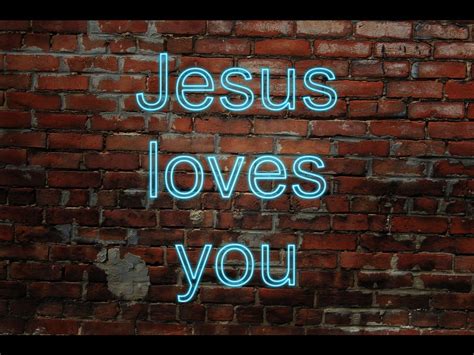 Jesus Loves You To The End Word For Life Says