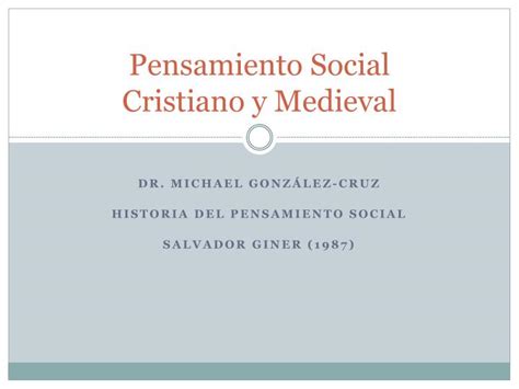 Ppt Pensamiento Social Cristiano Y Medieval Powerpoint Presentation