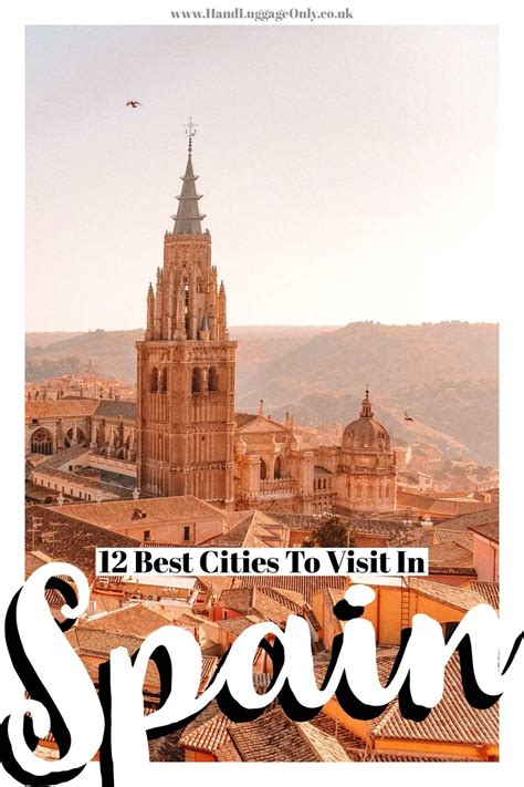 12 Best Cities In Spain To Visit Best Cities In Spain Best Cities
