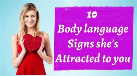 10 Body Language Signs Shes Attracted To You Hidden Signs Shes