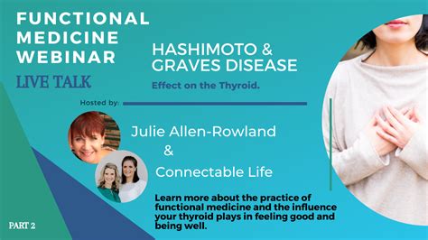Hashimoto And Graves Disease Thyroid Webinar Part 2
