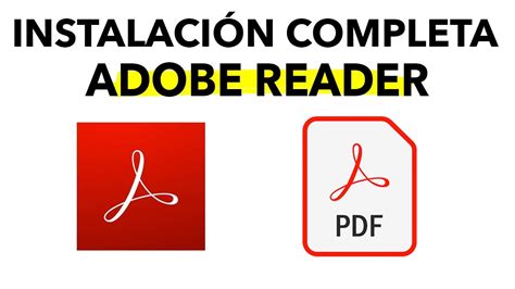 Descargar E Instalar Adobe Reader Gratis El Mejor Lector Y Editor De Documentos PDF