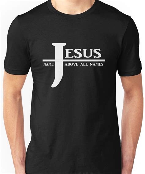 jesus name above all names essential t shirt by topstoxx names of jesus shirts jesus shirts