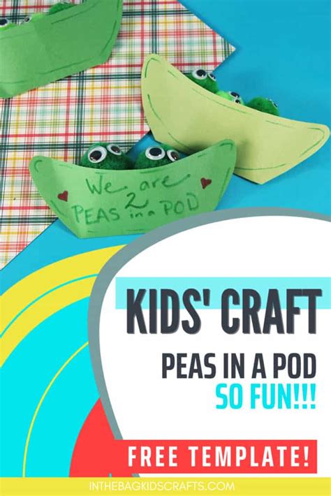 Peas In A Pod Craft With Free Craft Template In The Bag Kids Crafts