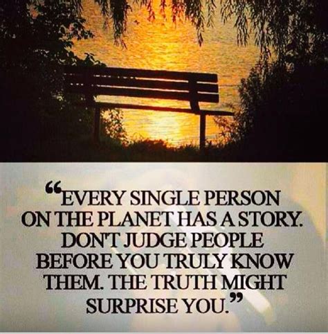 the truth might surprise you for sure! | Dont judge people, Quotes and