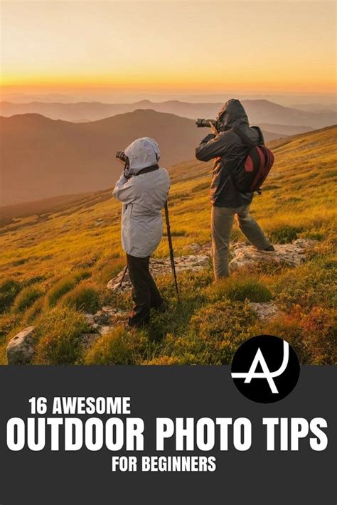 16 Awesome Outdoor Photography Tips For Beginners Outdoor Photography