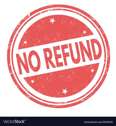 Buy No Refunds No Returns No Exchanges Printable Sign
