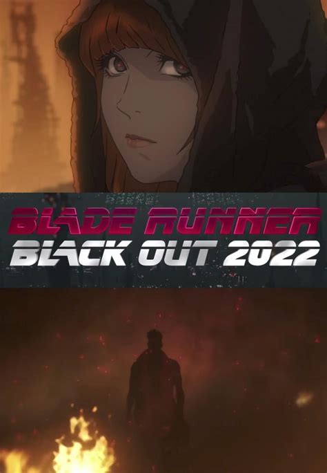 Blade Runner Black Out 2022 S 2017 Filmaffinity