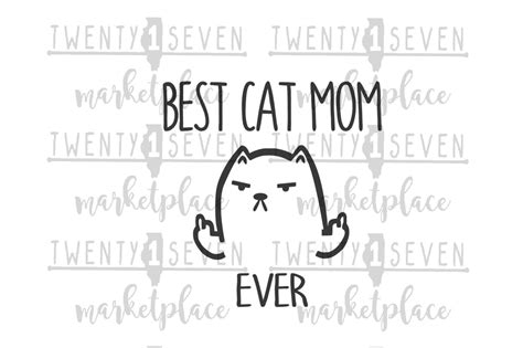 Cat Mom Svg Best Cat Mom Ever Cat Lover T Cat Mama Etsy
