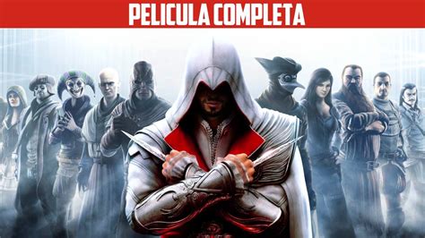 Assassins Creed La Hermandad Película Completa Español YouTube