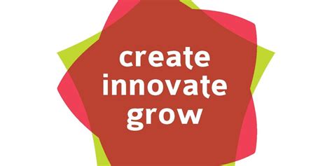 Create Innovate Grow A New Policy Agenda To Maximise The Innovative