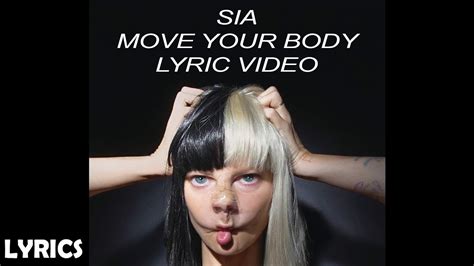 Sia Move Your Body Lyrics Youtube