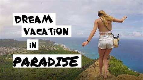 Dream Vacation In Paradise Hawaii Youtube