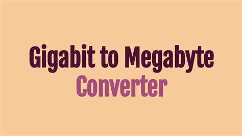 Gigabit To Megabyte Converter