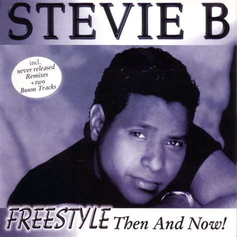 stevie b freestyle then and now zyx music
