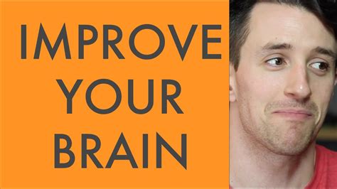 How To Improve Your Brain Youtube
