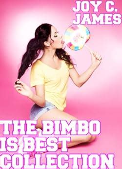 The Bimbo Is Best Collection Bimbo Transformation Erotica Mind Control Sex Submission